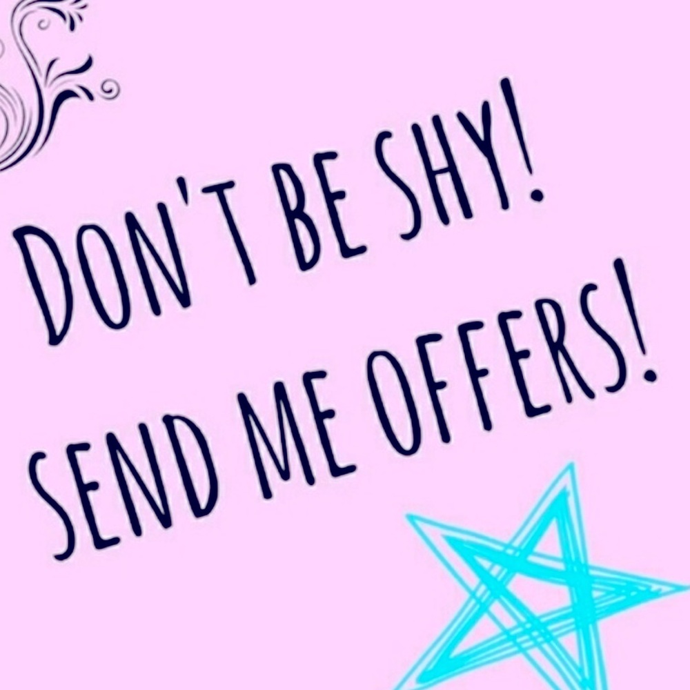 Don’t be shy send me offers (sing for Poshmark)